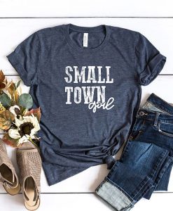 Small Town Girl T-Shirt SR3F1