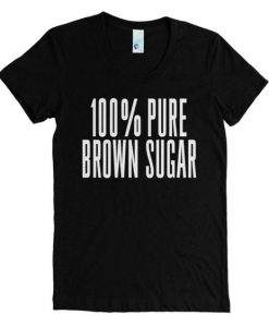 100% Pure Brown Sugar T-Shirt SD1M1