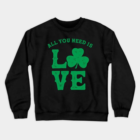 All You Need is Love Sweatshirt PU12MA1