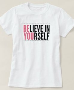 Be You Motivational T-Shirt SD30MA1