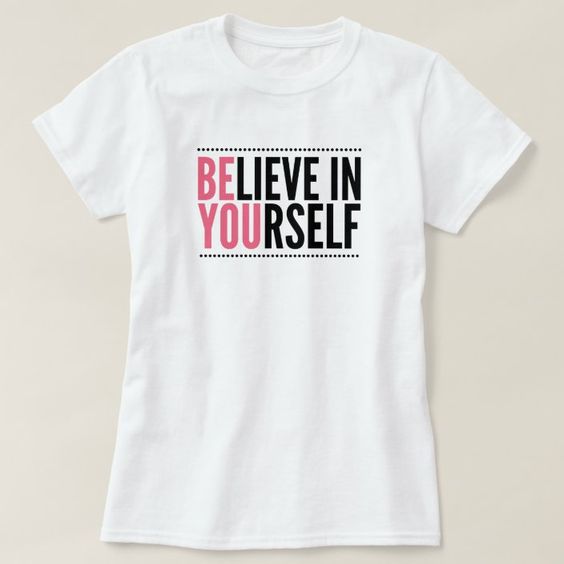 Be You Motivational T-Shirt SD30MA1