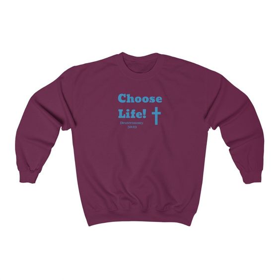 Choose Life Sweatshirt IS10MA1