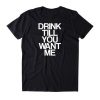 Drink Till T-shirt SD1M1