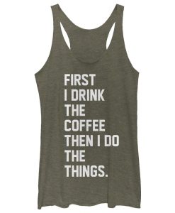 First Coffee Then Things Tank Top DK26MA1