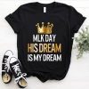 His Dream T-Shirt SR9MA1