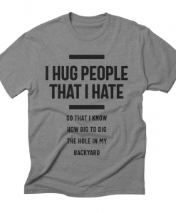 I Hug People T-Shirt AL25MA1
