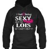 I'm Sexy Lois Hoodie AL5MA1