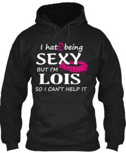 I'm Sexy Lois Hoodie AL5MA1