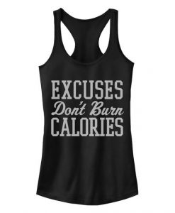 Juniors' Excuses Don't Burn Calories Tanktop DI19MA1