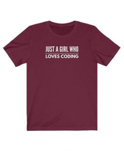 Just A Girl Who Loves Coding T-Shirt DI19MA1