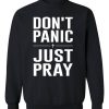 Just Pray Sweatshirt SD5MA1
