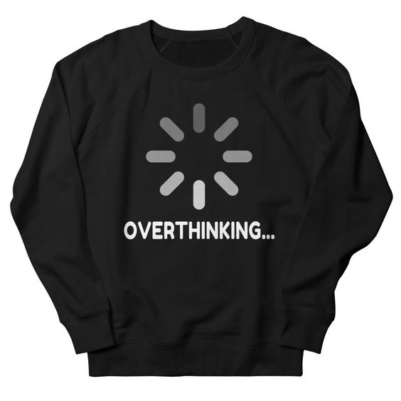 Overthinking Sweatshirt SR9MA1