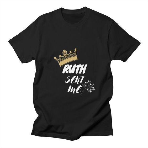 Ruth Sent Me T-Shirt EL17MA1