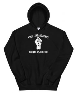 Social Injustice Hoodie AL29MA1