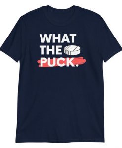 What the Puck T-Shirt EL17MA1