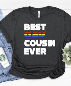 Best Gay Cousin Ever Shirt EL23A1