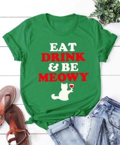 Eat Drink Be Meowy T-Shirt EL23A1