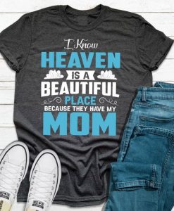 Heaven Is A Beautiful T-Shirt EL15A1