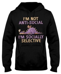 I'm Not Anti Social Hoodie SD17A1