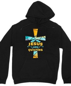 Is Jesus And Quilting Hoodie EL23A1