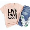 Live Love Woof T-Shirt EL15A1