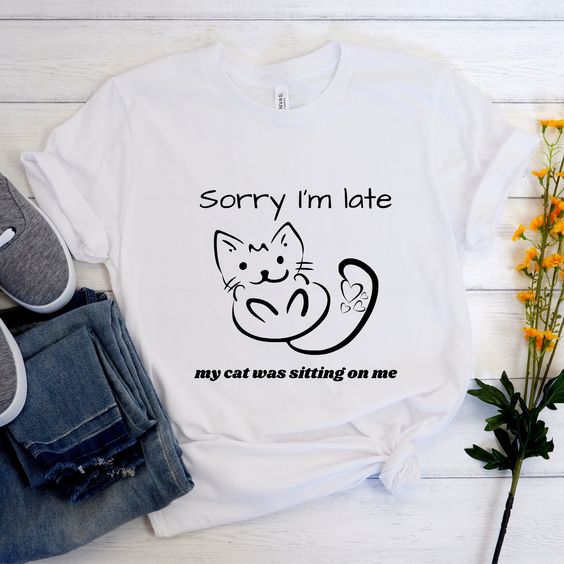 Sorry I'm Late T-Shirt EL28A1