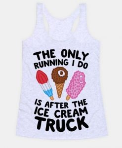 The Only Running I Do Tank Top EL27A1