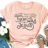 There Was Jesus Shirt EL28A1