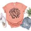 To Teach Is To Love Shirt EL15A1