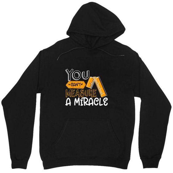 You Cant Measure Hoodie EL28A1