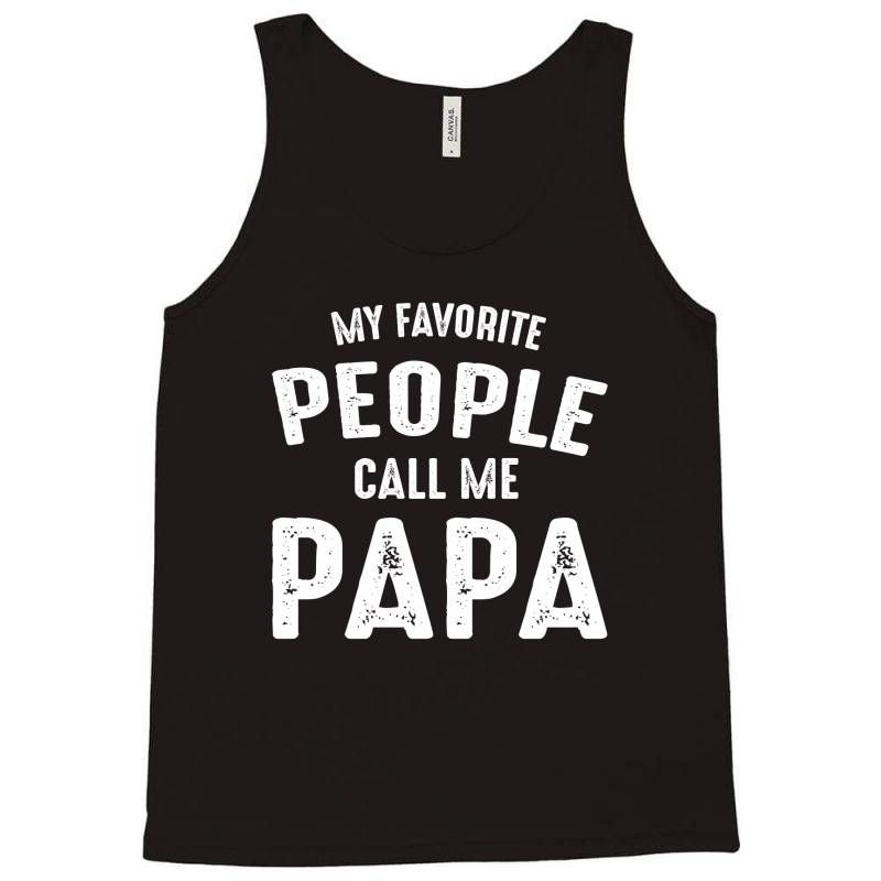My Favorite People Call Me Papa Tanktop AL29A1