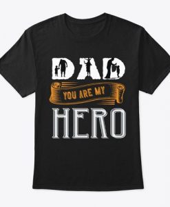 Dad ou are my hero T-Shirt EL11M1