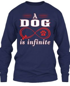 Dog is Infinity Sweatshirt SR8M1