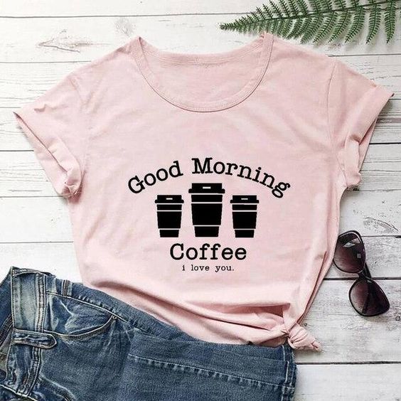 Good Morning Ice Coffee T-Shirt SR8M1