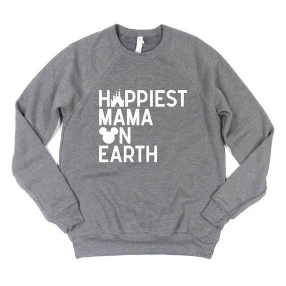 Happiest Mama on Earth Sweatshirt EL11M1