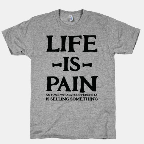 Life is Pain T-Shirt SD20M1