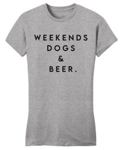 Weekends Dogs and Beer T-shirt SD20M1