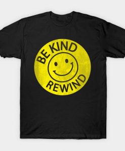 Be Kind Rewind T-Shirt T-Shirt AL27J1