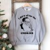I Did It All For The Cookies Christmas Sweatshirt AL18J1