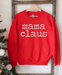Mama Claus Christmas Sweatshirt AL18J1