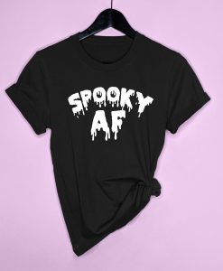 Spooky AF T-Shirt