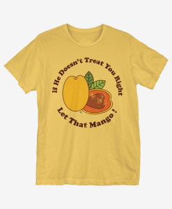 Let That Mango T-Shirt