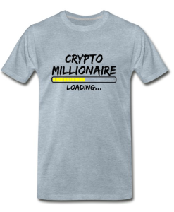 Crypto Millionaire Loading T-Shirt