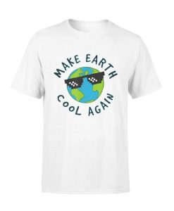 Make The Earth Cool Again Climate Change T-Shirt AL28A2