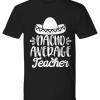 Nacho Average Teacher Funny T-Shirt AL20M2