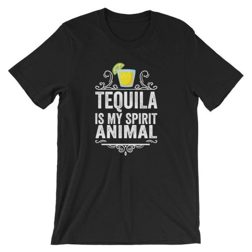 Tequila Is My Spirit Animal Funny Humor T-Shirt AL16M2