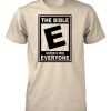 The Bible Rated E Everyone Christian T-Shirt AL18M2