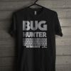 Bug Hunter Programmer T-Shirt AL11JN2