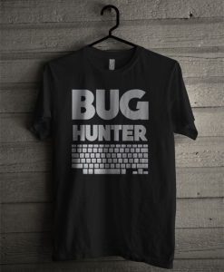 Bug Hunter Programmer T-Shirt AL11JN2