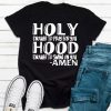 Holy Enough To Pray For You T-Shirt AL21JN2
